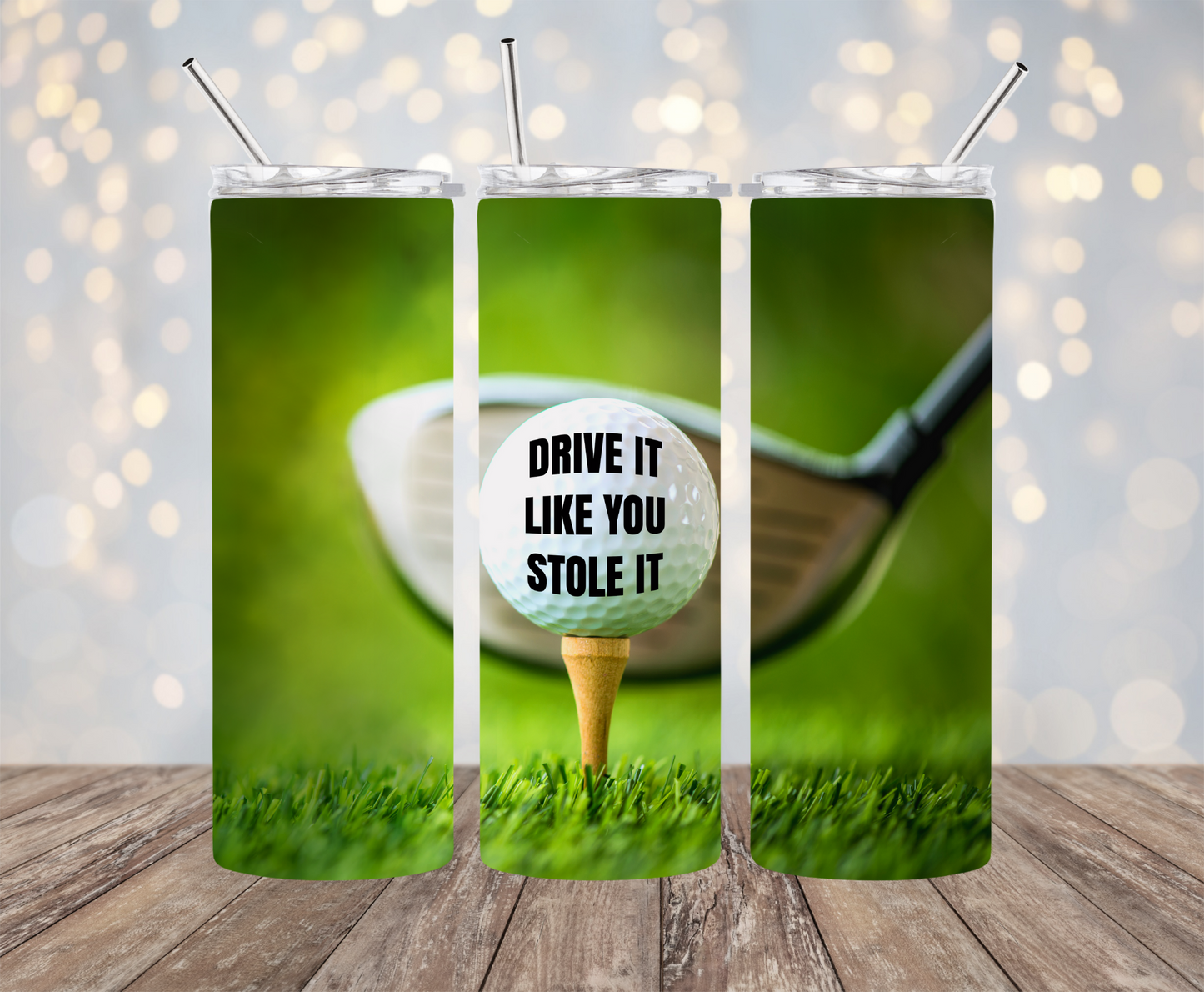 Drive it Like you Stole it Golf