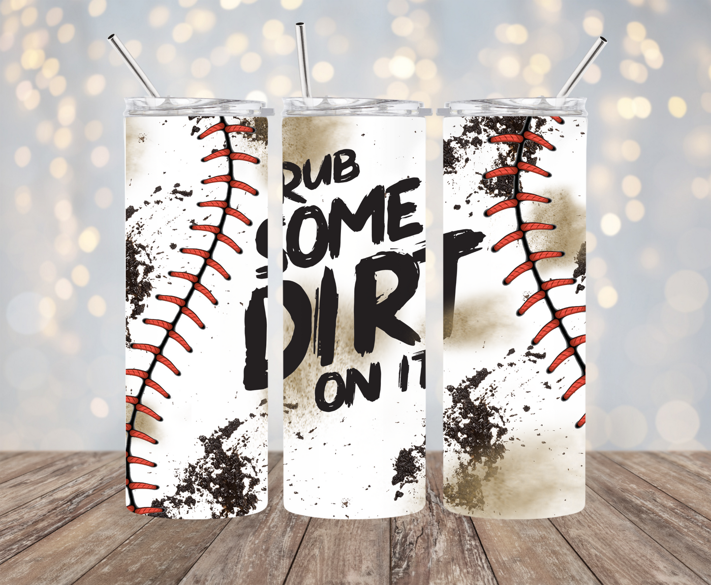 Rub some dirt on it Baseball