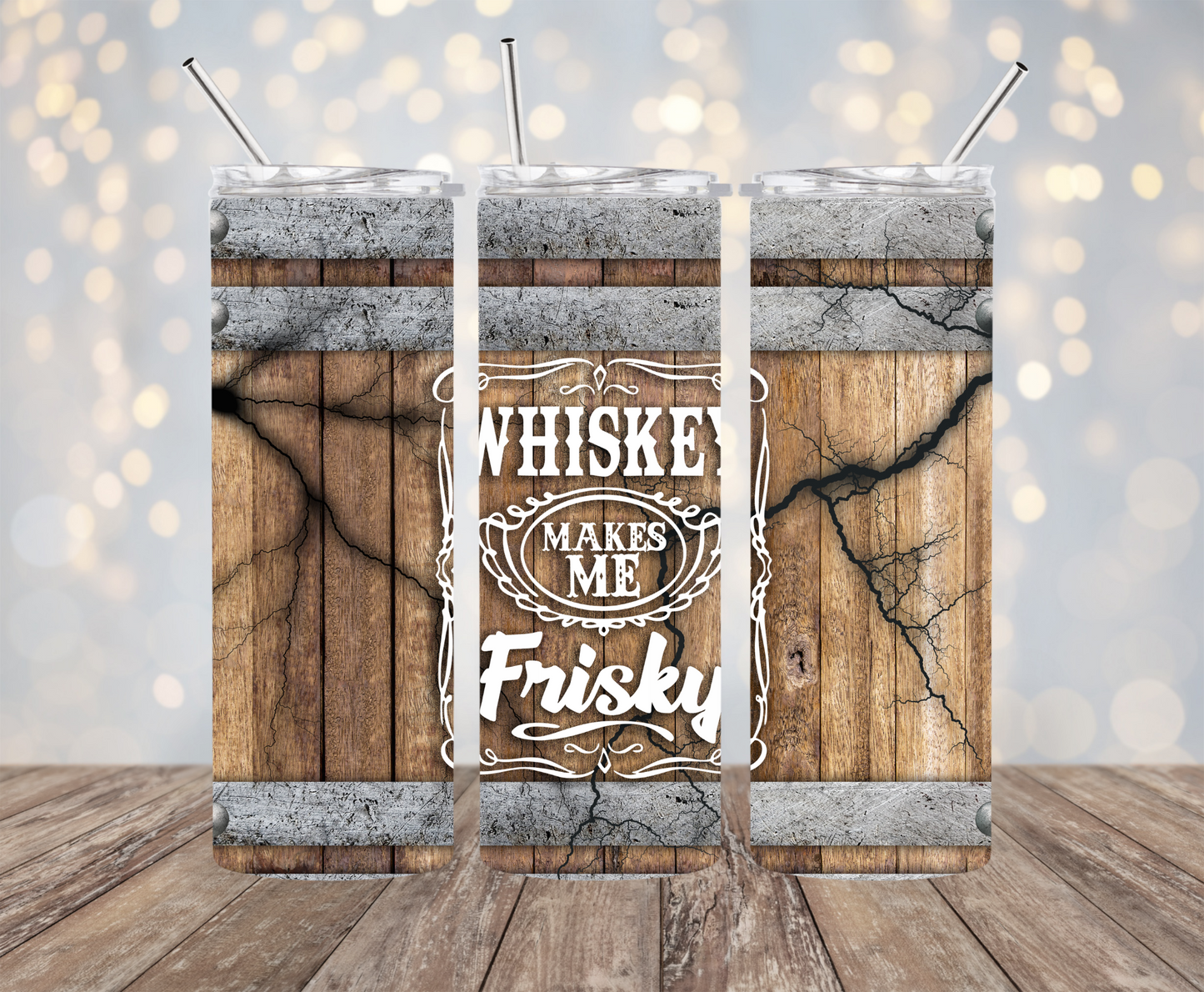 Whiskey makes me Frisky Barrel